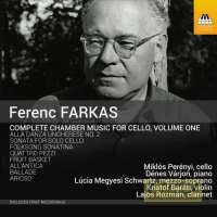 Farkas: Complete Chamber Music for Cello Vol. 1
